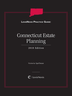 cover image of LexisNexis Practice Guide: Connecticut Estate Planning
